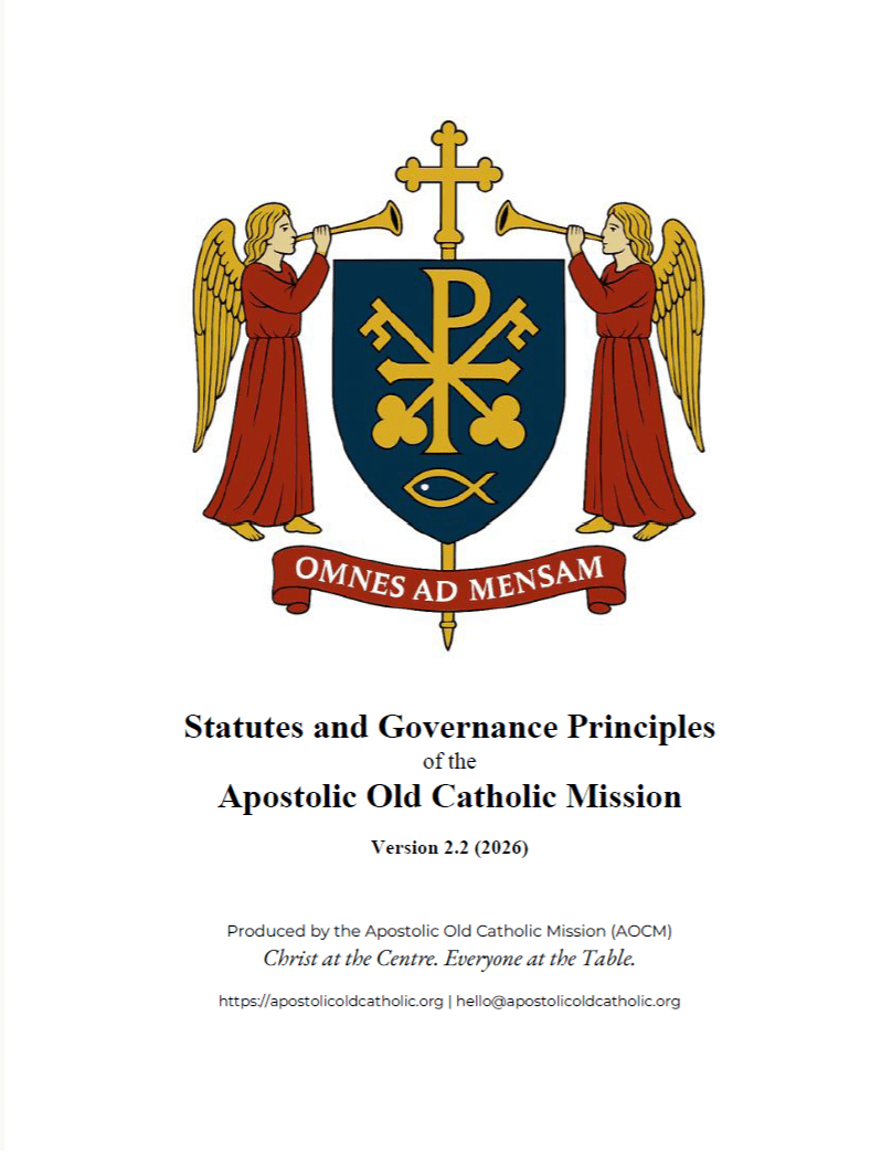 The Apostolic Old Catholic Mission Statutes And Governance Principles (How We Are Governed) 1 Statutes and Governance Principles of the Apostolic Old Catholic Mission NPC v2.2 2026