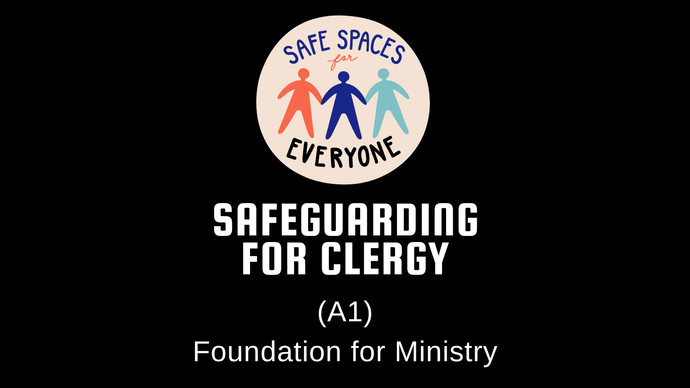 Safeguarding for Clergy (A1) — Foundation for Ministry